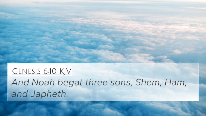 Genesis 6:10 Explained