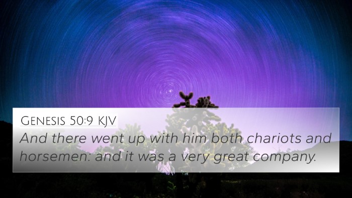Genesis 50:9 Explained