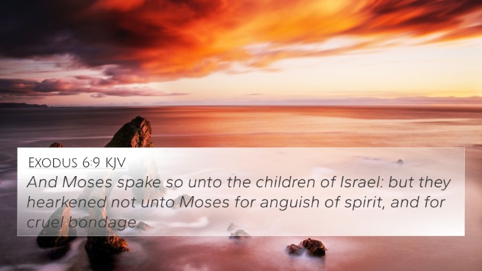 Exodus 6:9 Explained
