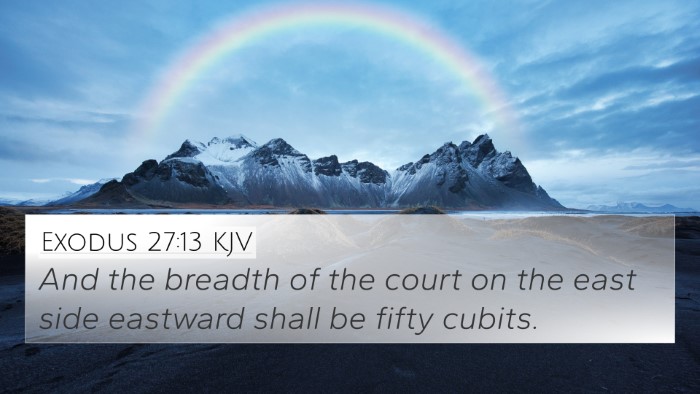 Exodus 27:13 Explained