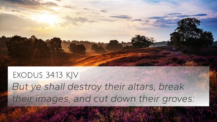 Exodus 34:13 Explained