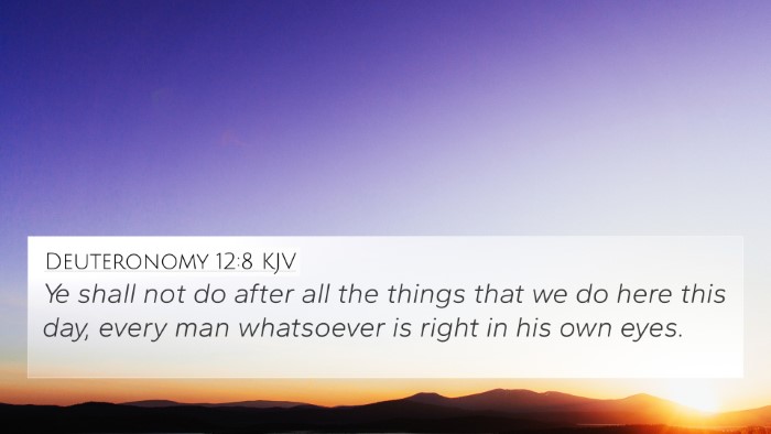 Deuteronomy 12:8 KJV Bible Verse Image