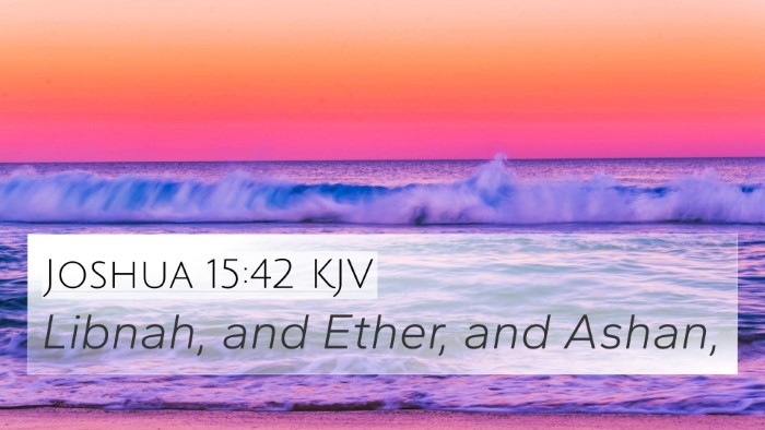 Joshua 15:42 KJV Bible Verse Image