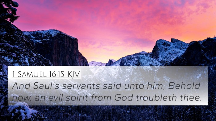 1 Samuel 16:15 Explained
