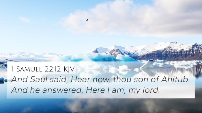 1 Samuel 22:12 Explained