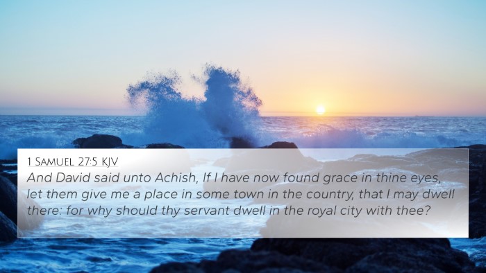1 Samuel 27:5 Explained