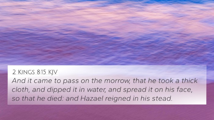 2 Kings 8:15 Explained