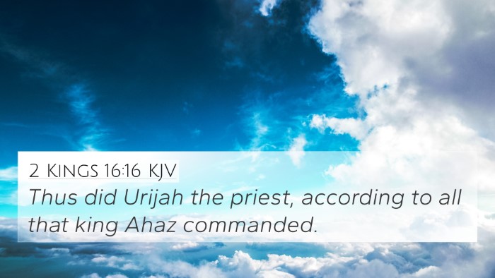 2 Kings 16:16 Explained