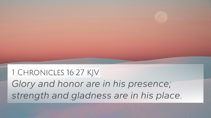 1 Chronicles 16:27 KJV Bible Verse Image