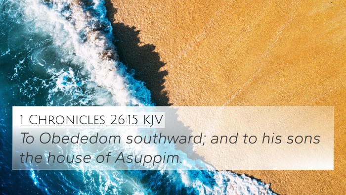 1 Chronicles 26:15 KJV Bible Verse Image