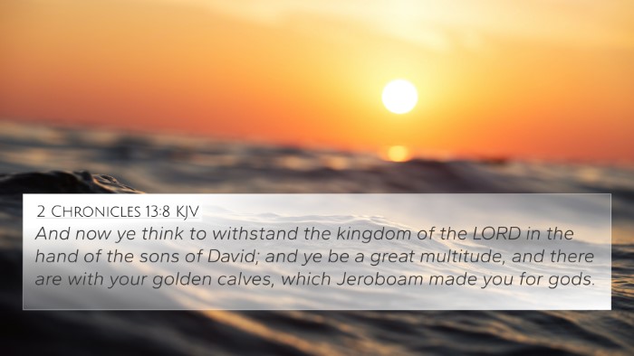 2 Chronicles 13:8 KJV Bible Verse Image