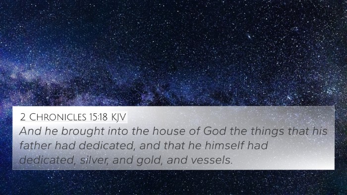 2 Chronicles 15:18 Explained