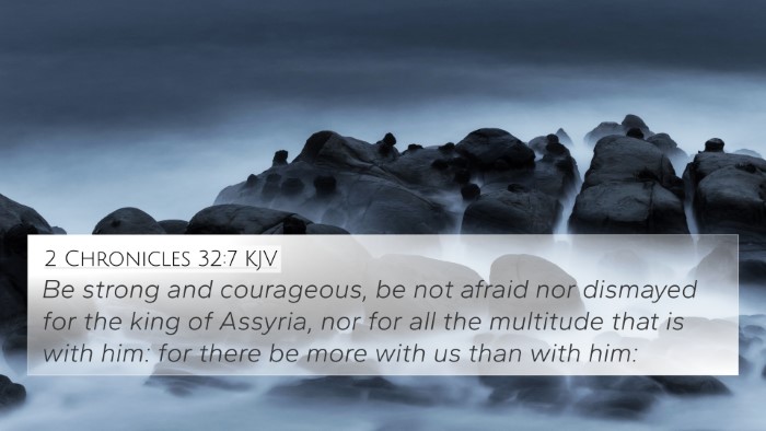 2 Chronicles 32:7 KJV Bible Verse Image