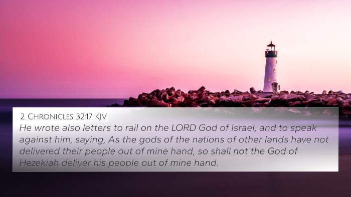 2 Chronicles 32:17 Explained