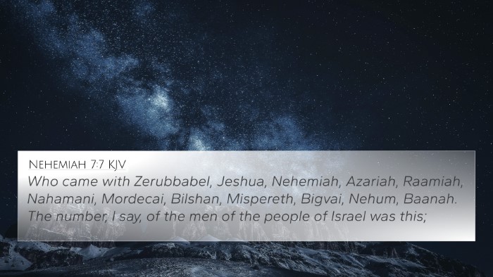 Nehemiah 7:7 Explained
