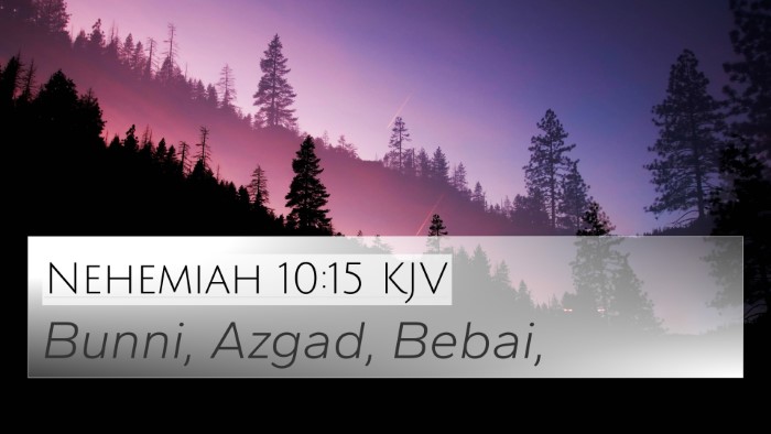 Nehemiah 10:15 Explained