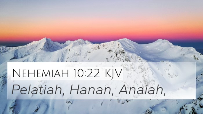 Nehemiah 10:22 Explained
