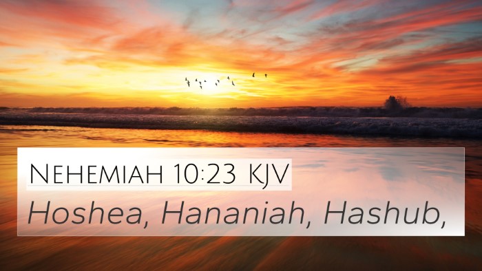 Nehemiah 10:23 Explained