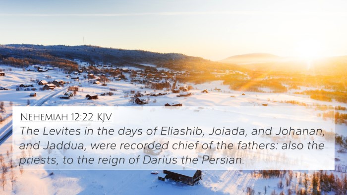 Nehemiah 12:22 Explained