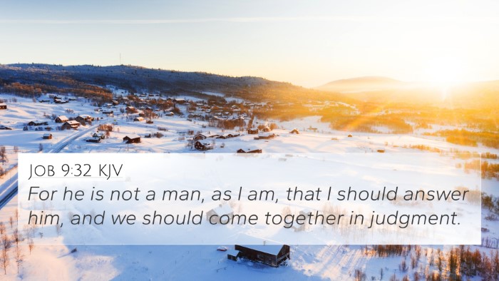 Job 9:32 KJV Bible Verse Image