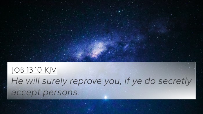 Job 13:10 Explained