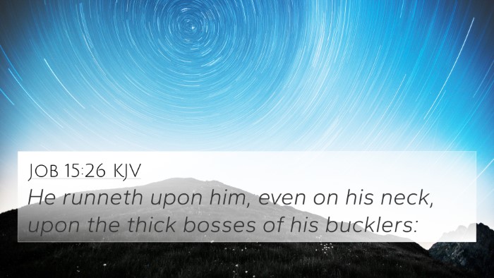 Job 15:26 Explained