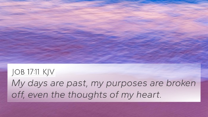 Job 17:11 KJV Bible Verse Image