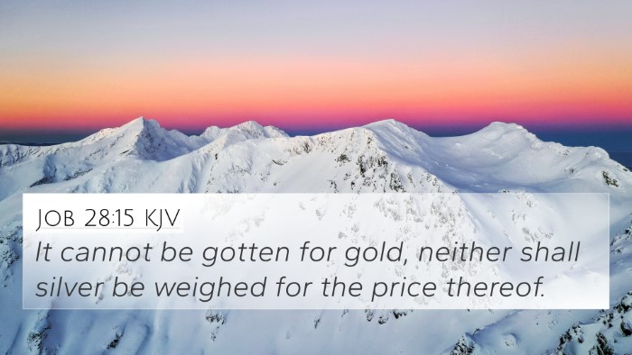 Job 28:15 Explained