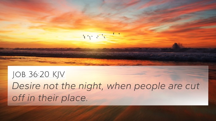 Job 36:20 KJV Bible Verse Image