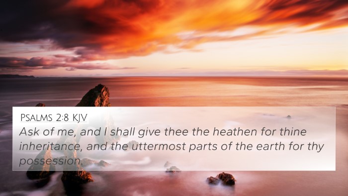 Psalms 2:8 KJV Bible Verse Image