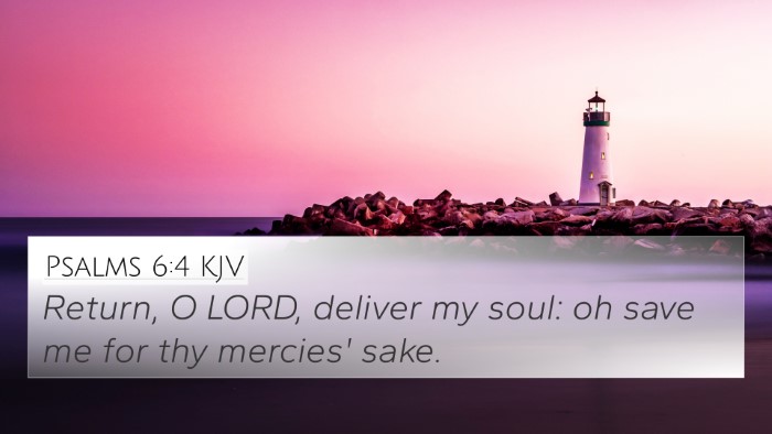 Psalms 6:4 Explained