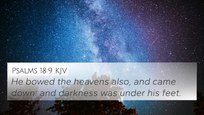 Psalms 18:9 Explained