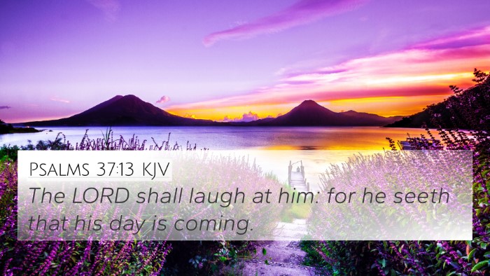 Psalms 37:13 KJV Bible Verse Image