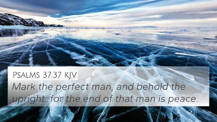 Psalms 37:37 Explained