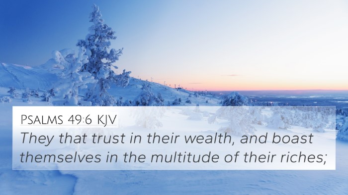 Psalms 49:6 KJV Bible Verse Image