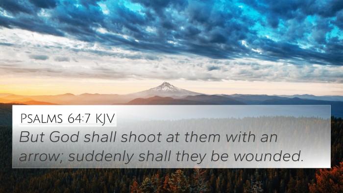 Psalms 64:7 KJV Bible Verse Image