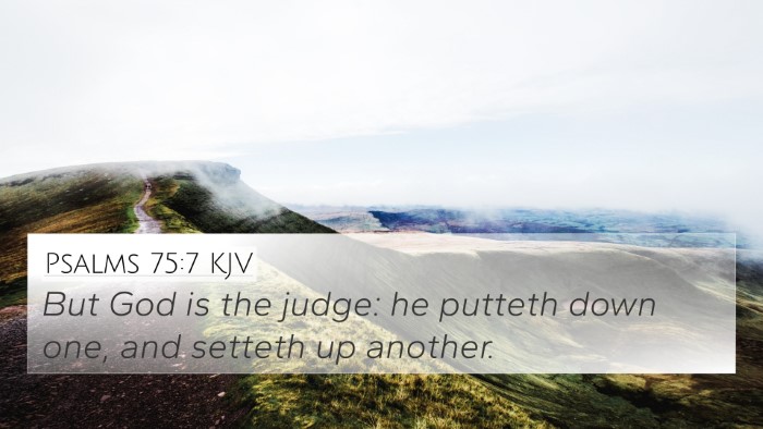 Psalms 75:7 Explained