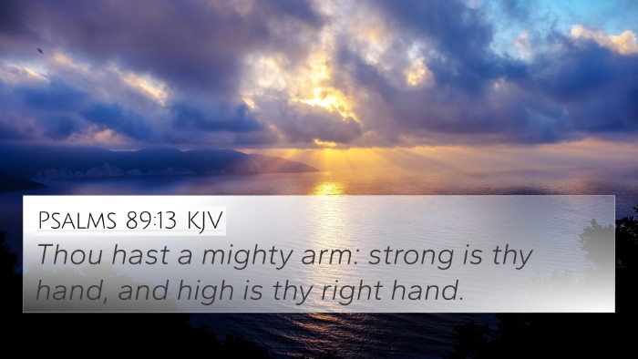 Psalms 89:13 Explained
