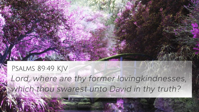 Psalms 89:49 Explained