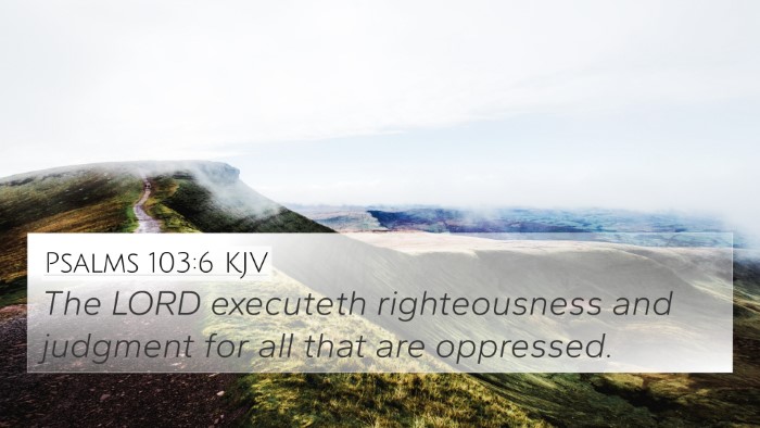 Psalms 103:6 KJV Bible Verse Image