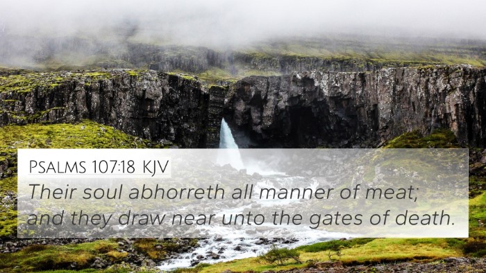 Psalms 107:18 Explained
