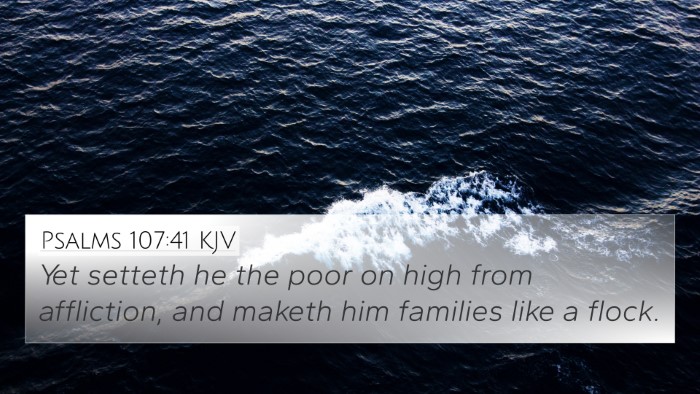 Psalms 107:41 Explained