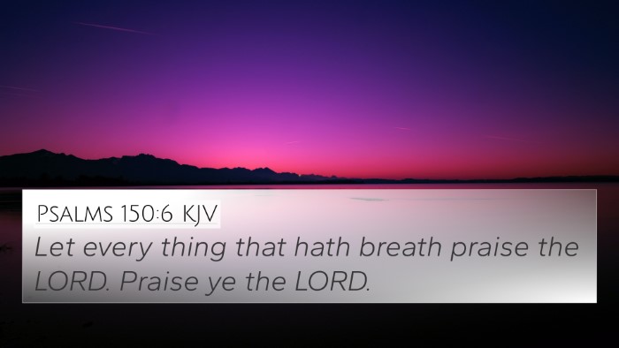 Psalms 150:6 Explained