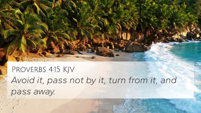 Proverbs 4:15 Explained