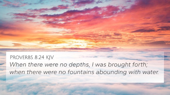 Proverbs 8:24 Explained