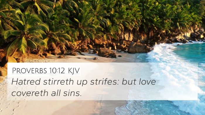 Proverbs 10:12 Explained