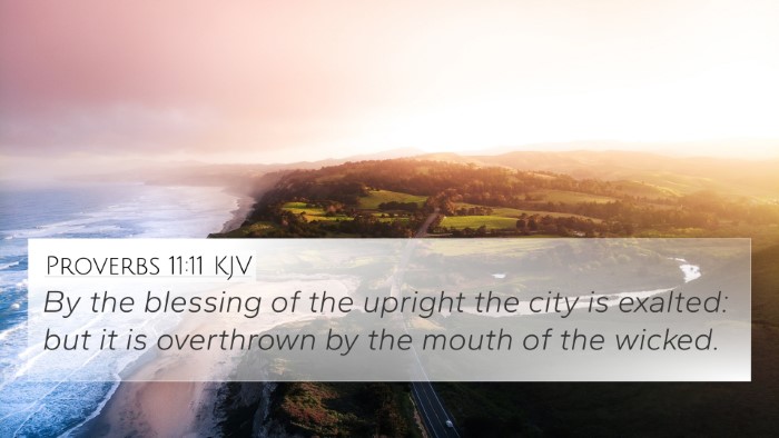 Proverbs 11:11 Explained