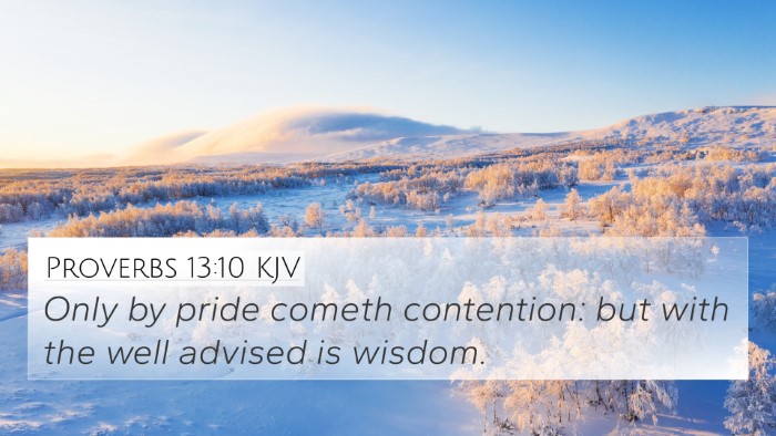 Proverbs 13:10 KJV Bible Verse Image