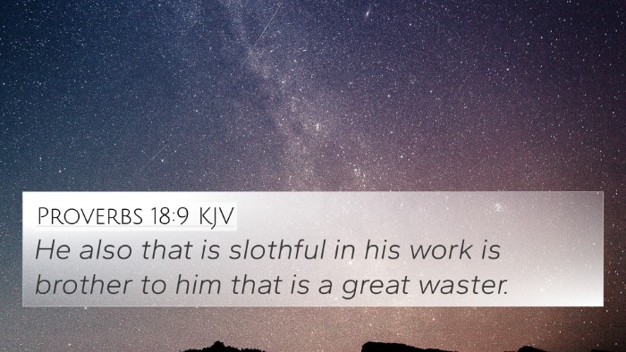 Proverbs 18:9 KJV Bible Verse Image
