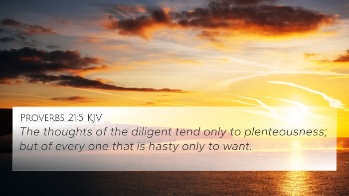 Proverbs 21:5 Explained